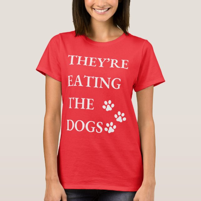 Funny They're Eating The Dogs in Springfield  T-Shirt (Front)