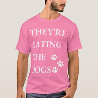 Funny They're Eating The Dogs in Springfield  T-Shirt