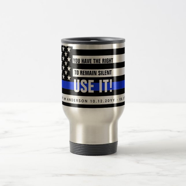 FUNNY Thin Blue Line US Flag Police Officer Gift Travel Mug (Center)