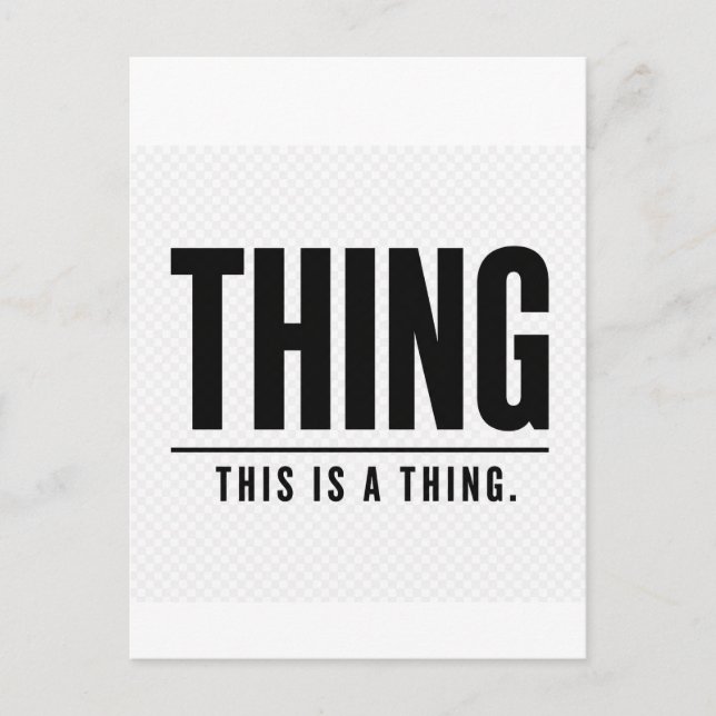 Funny Thing | This Is A Thing | Sarcastic Postcard (Front)