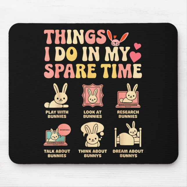 Funny Things I Do In My Spare Time Bunny Rabbit Gi Mouse Mat (Front)
