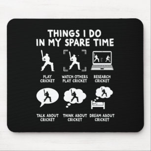 Funny Things I Do In My Spare Time Cricket Player Mouse Mat