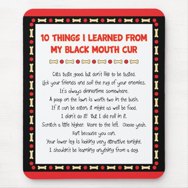 Funny Things I Learned From My Black Mouth Cur Mouse Mat (Front)