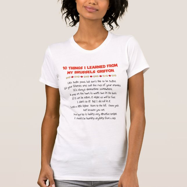 Funny Things I Learned From My Brussels Griffon T-Shirt (Front)