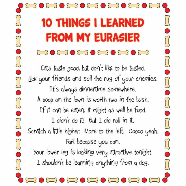 Funny Things I Learned From My Eurasier Standing Photo Sculpture (Front)