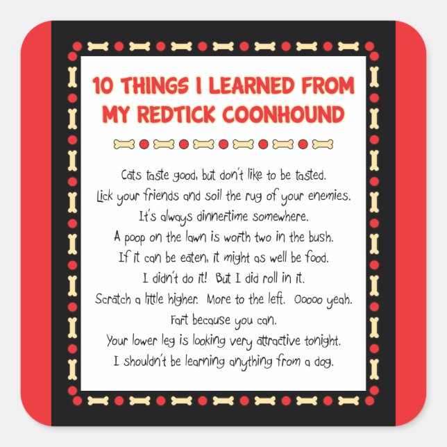 Funny Things I Learned From My Redtick Coonhound Square Sticker (Front)