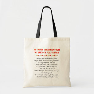 Funny Things I Learned From My Smooth Fox Terrier Tote Bag