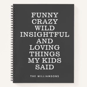 Funny Things My Kids Said Gray Personalized Memory Notebook