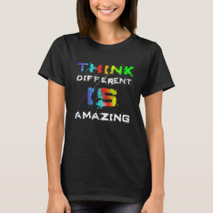 Funny THINK DIFFERENT is AMAZING Quote T-Shirt