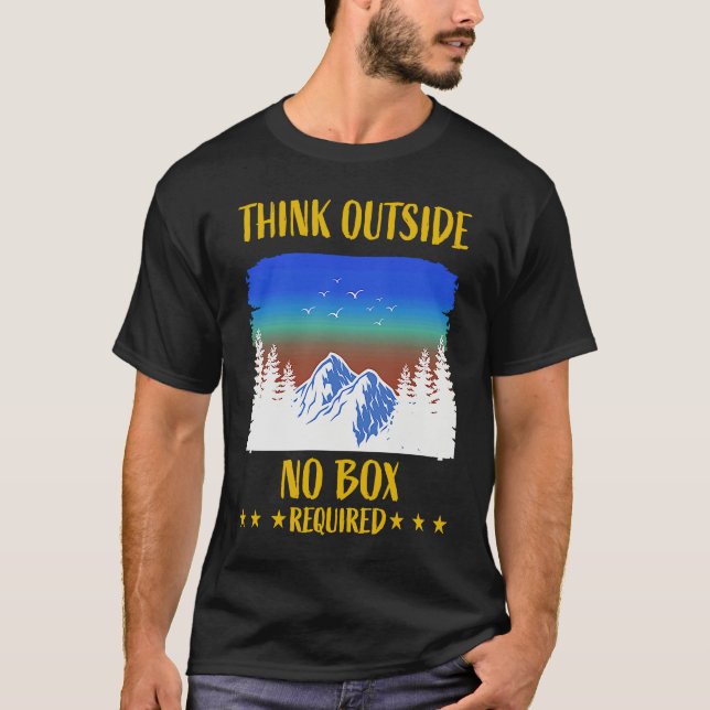 Funny Think Outside Box Outfit For Hiking Father's T-Shirt (Front)