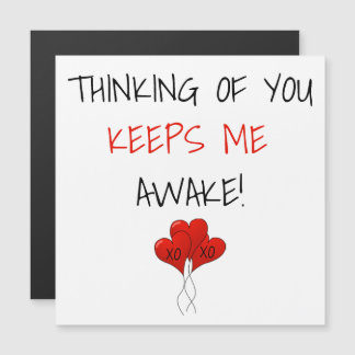 Funny Thinking of You Keeps Me Awake Valentines 