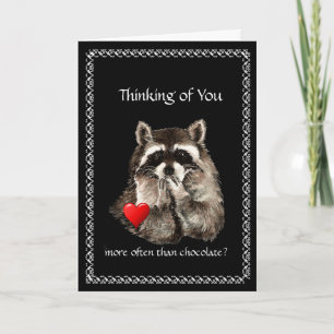 Funny Thinking of You, Valentine's Racoon Humour Holiday Card