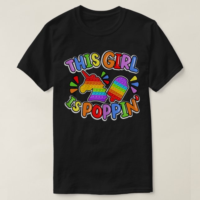 Funny This Girl Is Poppin Cool Fidget Shape Pop It T-Shirt (Design Front)