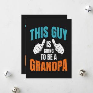 Funny This Guy Is Going To Be A Grandpa Holiday Card