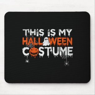 Funny This Is Halloween Costume Shirts Men Women Mouse Mat
