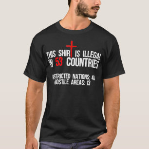 Funny This  Is Illegal In 53 Countries Gift Men T-Shirt