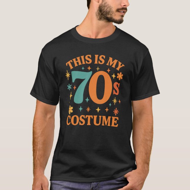 Funny This Is My 70s Costume Retro T-Shirt (Front)