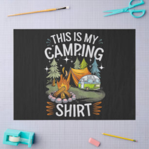 Funny This Is My Camping For Camper Tissue Paper