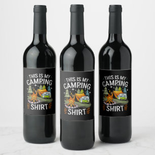Funny This Is My Camping For Camper Wine Label