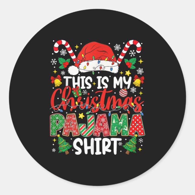 Funny This Is My Christmas Pajama Shirt Pjs Xmas M Classic Round Sticker (Front)