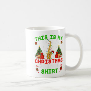 Funny This Is My Christmas Pajama Shirt Saxophone Coffee Mug