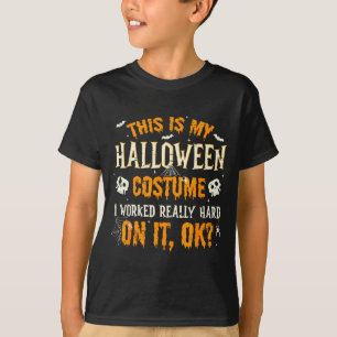 Funny This Is My Halloween Costume Men Women Hallo T-Shirt