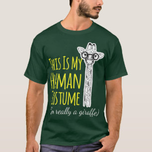 Funny This Is My Human Costume Im Really a Giraff T-Shirt