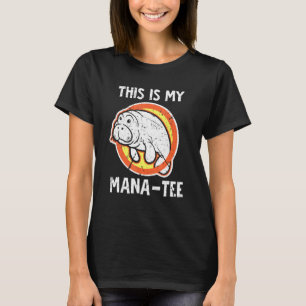 Funny This Is My Manatee Pun Sea Cow Marine Life A T-Shirt