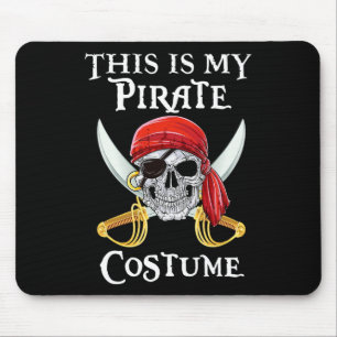 Funny This Is My Pirate Costume Shirt Halloween Co Mouse Mat