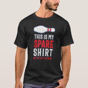 Funny This Is My Spare Bowling Pin Sport Pun T-Shirt