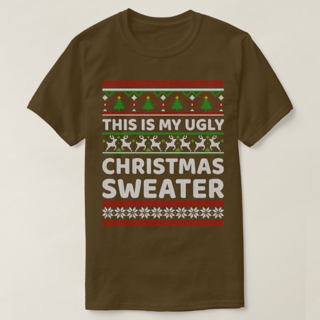 Funny this is my ugly christmas pattern T-Shirt (Design Front)