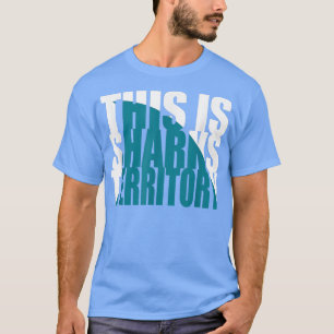 Funny This Is Shark Territory 408 San Jose T-Shirt