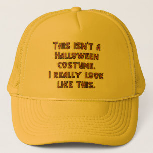 Funny This Isn't a Halloween Costume Trucker Hat