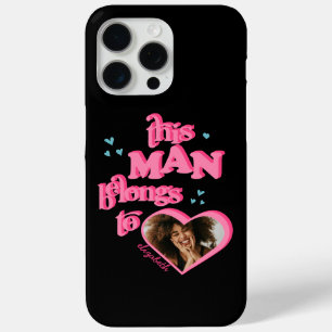 Funny This Man Belongs to GF Heart Photo T-Shirt iPhone 15 Pro Max Case