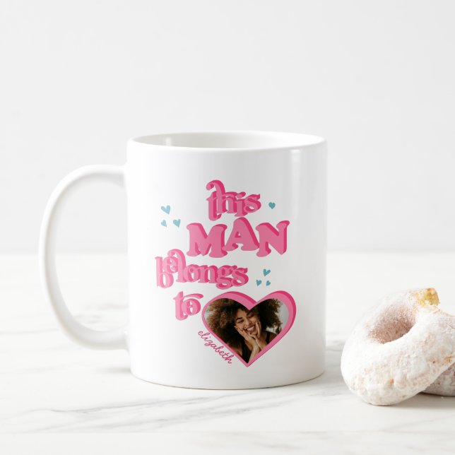 Funny This Man Belongs to GF Heart Photo T-Shirt Coffee Mug (With Donut)