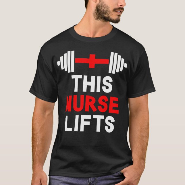 Funny This Nurse Lifts Gym Workout Fitness Trainin T-Shirt (Front)