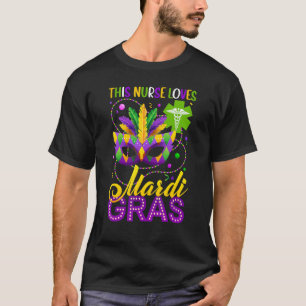 Funny This Nurse Loves Mardi Gras Nursing School O T-Shirt