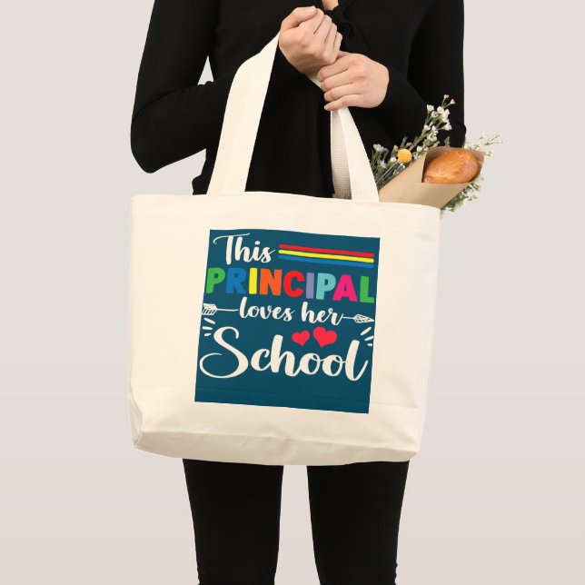 Funny This Principal Loves Her School Teacher  Large Tote Bag (Front (Product))