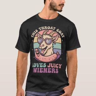 Funny This Throat Goat Loves Juicy T-Shirt