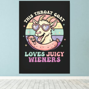 Funny This Throat Goat Loves Juicy Wieners Canvas Print