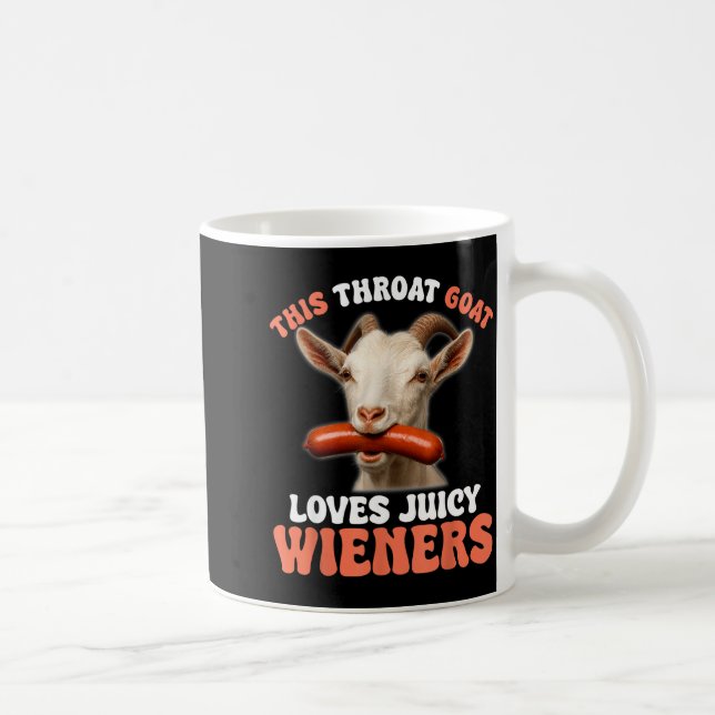 Funny This Throat Goat Swallows Juicy Wieners  Coffee Mug (Right)