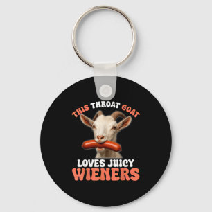 Funny This Throat Goat Swallows Juicy Wieners  Key Ring