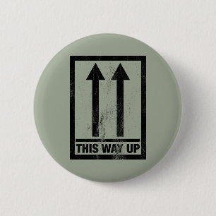 Funny this way up sign 6 cm round badge