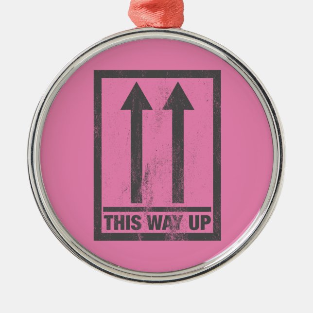 Funny this way up sign metal tree decoration (Front)