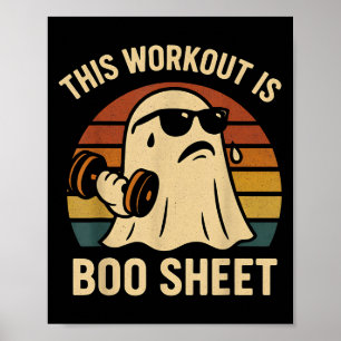 Funny This Workout Is Boo Sheet Halloween Ghost Ex Poster