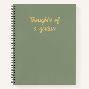 Funny Thoughts of a Genius Sage Green Gold Notebook