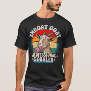 Funny Throat Goat Professional Gobbler Retro T-Shirt
