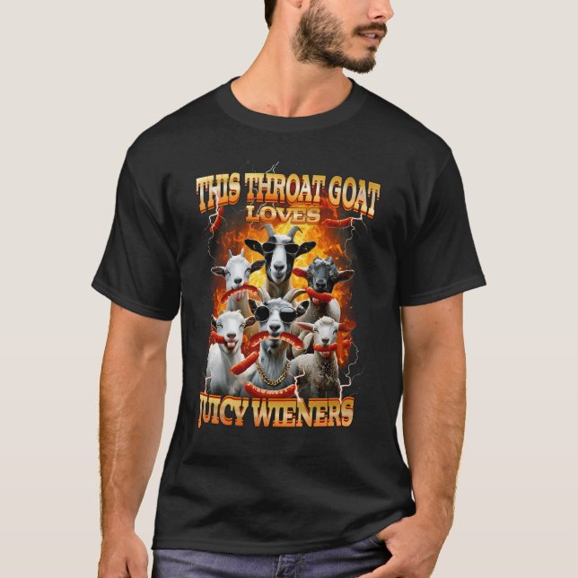 Funny Throat Goat Swallows Juicy Wieners Inappropr T-Shirt (Front)