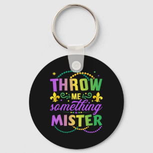 Funny Throw Me Something Mister For New Orleans Gi Key Ring