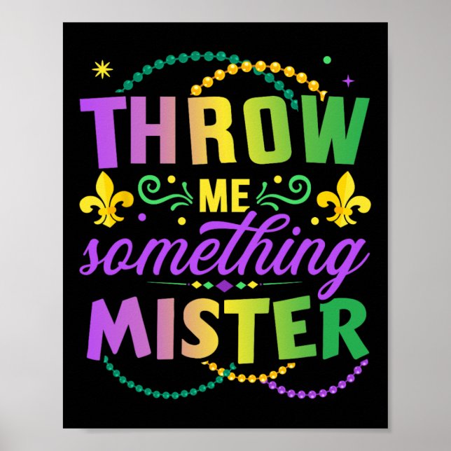 Funny Throw Me Something Mister For New Orleans Gi Poster (Front)